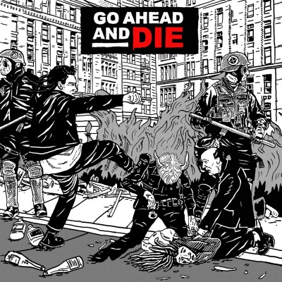 Go Ahead and Die（ゴー・アヘッド・アンド・ダイ）