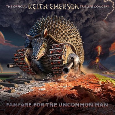 Keith Emerson Band『FANFARE FOR THE UNCOMMON MAN～THE OFFICIAL KEITH EMERSON TRIBUTE CONCERT（偉人のファンファーレ:オフィシャル・キース・エマーソン・トリビュート・コンサート）』