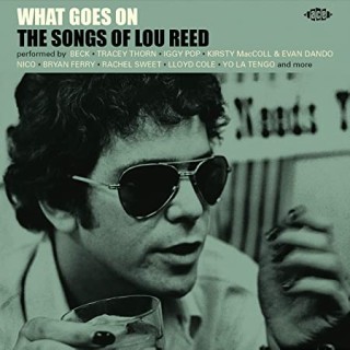 V.A / WHAT GOES ON～THE SONGS OF LOU REED｜豪華アーティスト達によるルー・リードの傑作曲カヴァー集が登場 -  TOWER RECORDS ONLINE