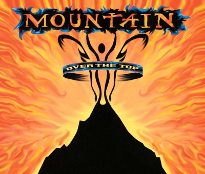 Mountain（マウンテン）『Over The Top』