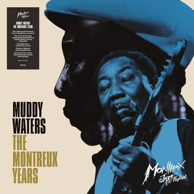 Muddy Waters（マディ・ウォーターズ）〈THE MONTREUX YEARS〉