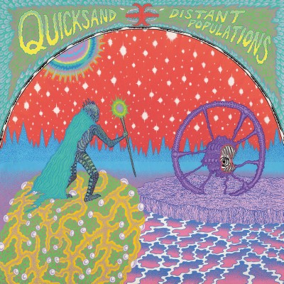 Quicksand（クイックサンド）『Distant Populations』