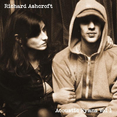 Richard Ashcroft（リチャード・アシュクロフト）『Acoustic Hymns Vol.1』