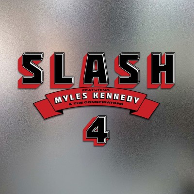 Slash feat. Myles Kennedy And The Conspirators（スラッシュ feat. マイルス・ケネディ＆ザ・コンスピレターズ）『4』
