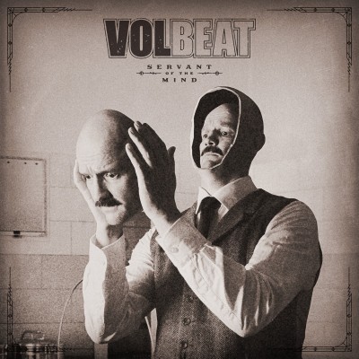 Volbeat（ヴォルビート）『Servant of the Mind』