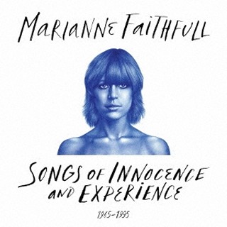 Marianne Faithfull（マリアンヌ・フェイスフル）｜英国の最高の女性シンガーの最も華やかで変化に富んだ30年をここに集約した『ソングス・オブ・イノセンス・アンド・エクスペリエンス  1965-1995』 - TOWER RECORDS ONLINE