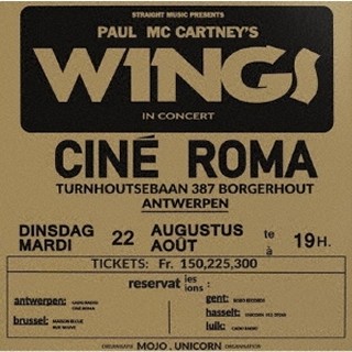 Paul McCartney u0026 Wings（ポール・マッカートニーu0026ウィングス）｜ライヴ活動の初期に行ったベルギー・アントワープでの未発表曲満載のライヴ音源集  - TOWER RECORDS ONLINE