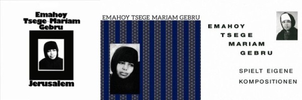 Emahoy Tsege-Mariam Gebru（エマフォイ・ツェゲ・マリアム・ゲブル）