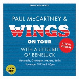 Paul McCartney u0026 Wings（ポール・マッカートニーu0026ウィングス）｜72～73年のツアーからのハイライトを収録！ヘンリー ・マックロウ在籍時のライヴ・コンピレーション - TOWER RECORDS ONLINE