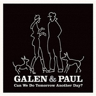 Galen u0026 Paul（ギャレン・アンド・ポール）｜ザ・クラッシュのポール・シムノンとのケヴィン・エアーズの娘によるデュオ、デビュー作『Can We  Do Tomorrow Another Day?』 - TOWER RECORDS ONLINE