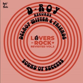V.A / LOVERS ROCK REVISITED VOL.2｜ラヴァーズ・ロックの名門レーベル〈D-ROY〉作品群の中から、お馴染みの楽曲からマニアックな音源まで収録した珠玉のコンピレーション  - TOWER RECORDS ONLINE