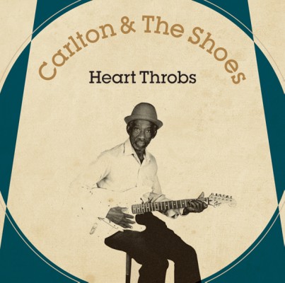 Carlton & The Shoes（カールトン＆ザ・シューズ
