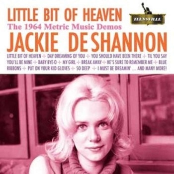 Jackie De Shannon（ジャッキー・デシャノン）｜『Little Bit Of Heaven: The 1964 Metric Music  Demos』レーベル関係者に配布された1964年のデモ音源集 - TOWER RECORDS ONLINE