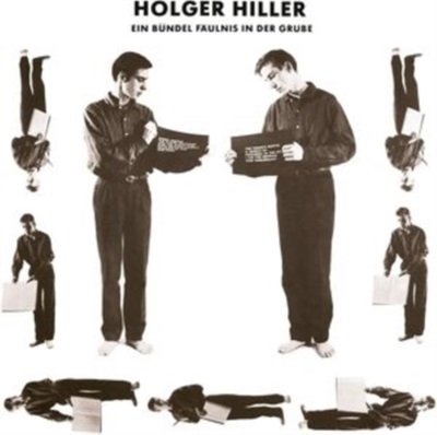 Holger Hiller（ホルガー・ヒラー）｜『Ein Bundel Faulnis In Der