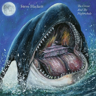 Steve Hackett（スティーヴ・ハケット）｜『The Circus And The  Nightwhale』ソロ・アーティストとしての活動50周年を祝福する超大作 - TOWER RECORDS ONLINE