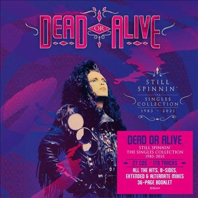 Dead Or Alive（デッド・オア・アライヴ）｜『Still Spinnin': The 