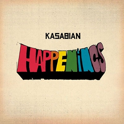 Kasabian（カサビアン）｜『Happenings』UKロックの絶対的王者による