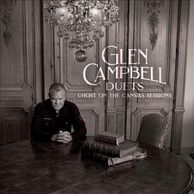 Glen Campbell（グレン・キャンベル）｜『Glen Campbell Duets: Ghost