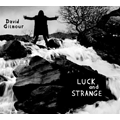 David Gilmour（デヴィッド・ギルモア）｜『Luck and Strange』ピンク・フロイドのカリスマ・ギタリストによる9年振りの最新作