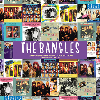 Bangles（バングルス）｜『ジャパニーズ・シングル・コレクション：グレイテスト・ヒッツ』日本でリリースされた全シングル曲と14曲入りのMVを収録した決定盤
