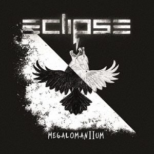 Eclipse（エクリプス）｜『メガロマニアムII』欧州メロディック・ハードロック・シーンの中心的バンド、メンバー自身過去最高傑作と評する最新アルバム