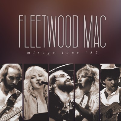 Fleetwood Mac（フリートウッド・マック）｜1982年のアルバム『ミラージュ』発表後の人気絶頂期〈Mirage  Tour〉のライヴを収録した2CD/3LPが登場 - TOWER RECORDS ONLINE