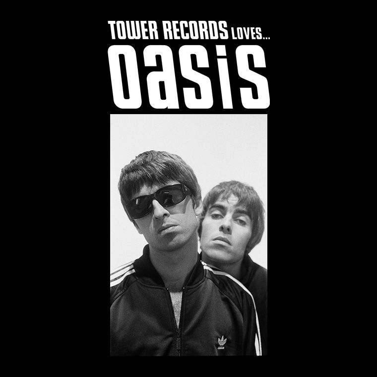 〈TOWER RECORDS LOVES..oasis〉祝・再結成＆来日、タワーレコード限定のオアシス旧譜キャンペーン開催中