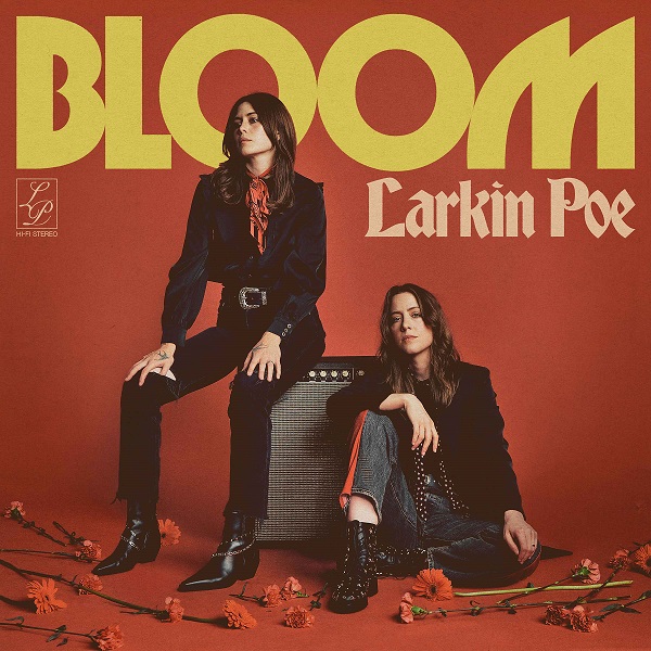 Larkin Poe（ラーキン・ポー）『ブルーム』グラミーを受賞した新世代ルーツ・ロック・デュオ、サザン・ハーモニーがさらに進化した最新アルバム