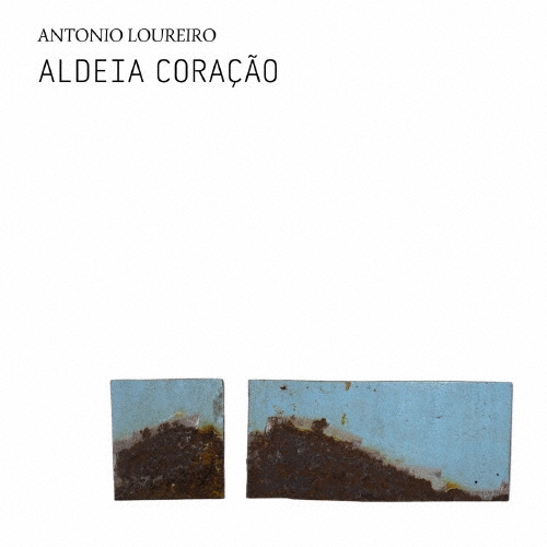 Antonio Loureiro（アントニオ・ロウレイロ）『Aldeia Coração』“ミナス新世代”を代表する音楽家による約7年ぶりの最新作