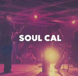 SOUL CAL Funky Disco & Modern Soul 1971-1982