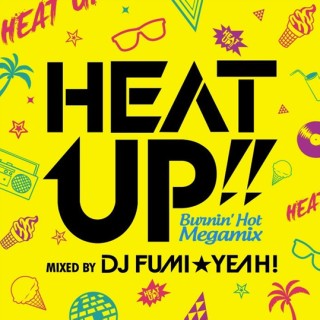 DJ FUMI☆YEAH!のサマー・ベストなお祭りミックス - TOWER RECORDS ONLINE