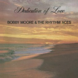 BOBBY MOORE & THE RHYTHM ACES