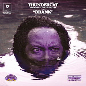 サンダーキャット(Thundercat)名盤『DRUNK』がチョップド&スクリュード 