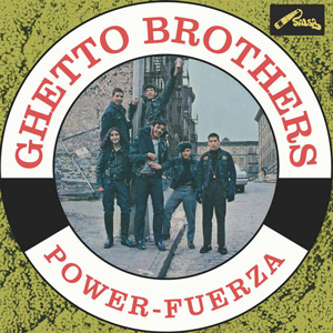 ゲットー・ブラザーズ(The Ghetto Brothers)、1972年の激レア 