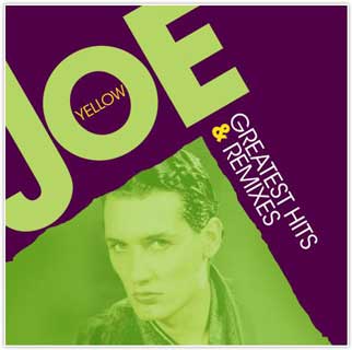 Joe Yellow（ジョー・イエロー）『Greatest Hits & Remixes』