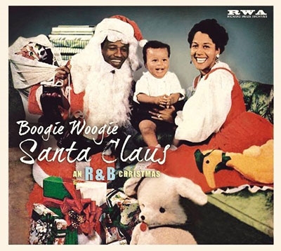 Boogie Woogie Santa Claus An R&B Christmas