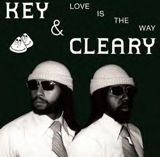 Key & Cleary（キー & クリアリー）アルバム『Love Is The Way』