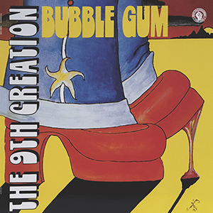 The 9th Creation(ナインス・クリエイション)『Bubble Gum』
