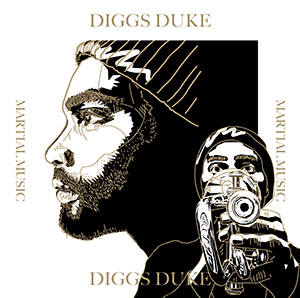 Diggs Duke（ディグス・デューク）日本限定企画アルバム『MARTIAL MUSIC』 - TOWER RECORDS ONLINE