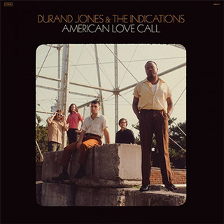 Durand Jones & The Indications（ドラン・ジョーンズ・アンド・ザ・インディケーションズ）アルバム『American Love Call』