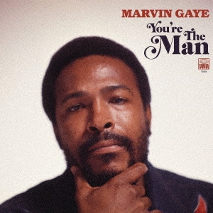 Marvin Gaye（マーヴィン・ゲイ）1972年の未発表作品『You're The Man ...