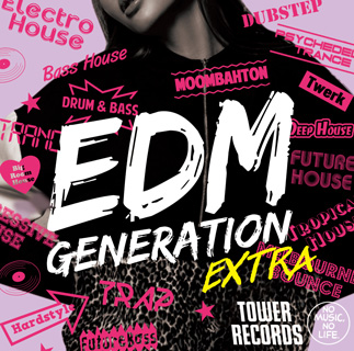 タワレコ限定〉CD2枚組 EDMミックス『EDM GENERATION -EXTRA