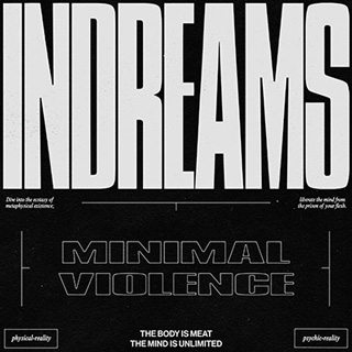 Minimal Violence(ミニマル・ヴァイオレンス)アルバム『InDreams』
