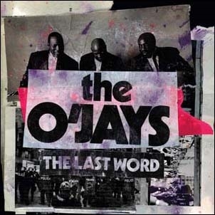 The O'Jays（ジ・オージェイズ）『The Last Word』