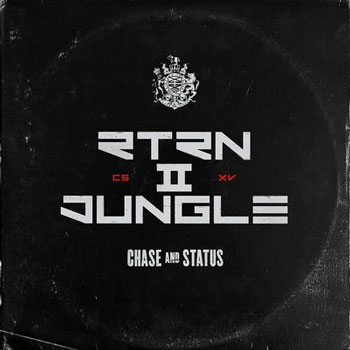 Chase & Status(チェイス・アンド・ステイタス)アルバム『Return II Jungle』