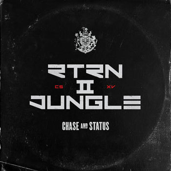 Chase & Status（チェイス・アンド・ステイタス）アルバム『Return II Jungle』