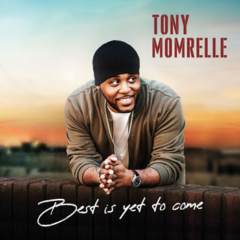Tony Momrelle(トニー・モムレル)4枚目のアルバム『Best Is Yet To Come』