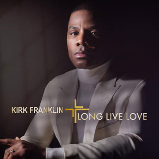 Kirk Franklin（カーク・フランクリン）アルバム『Long Live Love』
