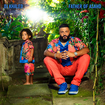 DJ Khaled（DJキャレド）『Father Of Asahd』