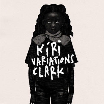 Clark(クラーク)アルバム『Kiri Variations』